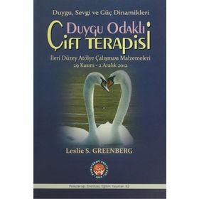 Duygu Odaklı Çift Terapisi Duygu, Sevgi ve Güç Dinamikleri - Leslie S. Greenberg