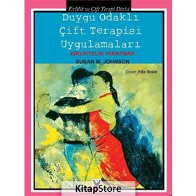 Duygu Odaklı Çift Terapisi Uygulamaları - Susan M. Johnson