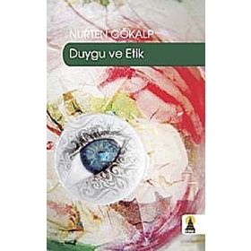DUYGU VE ETIK - NURTEN GÖKALP