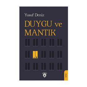 Duygu ve Mantık - Yusuf Deniz