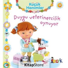 Duygu Veterinercilik Oynuyor - Küçük Hanımlar - Emilie Beaumont