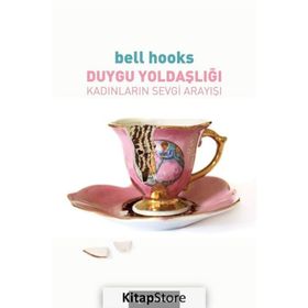 Duygu Yoldaşlığı- Bell Hooks