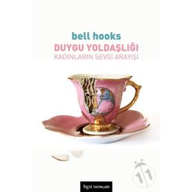 Duygu Yoldaşlığı- Bell Hooks