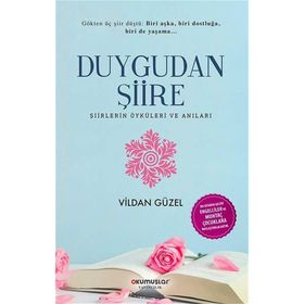 Duygudan Şiire 2-Şiirlerin Öyküleri ve Anıları - Kolektif