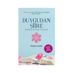 Duygudan Şiire 2-Şiirlerin Öyküleri ve Anıları - Kolektif
