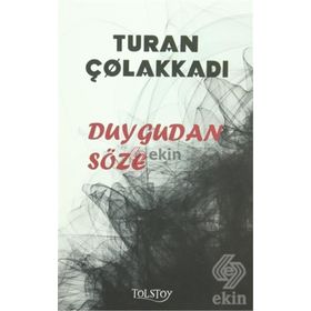 Duygudan Söze - Başsavcı Turan Çolakkadı