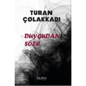 Duygudan Söze - Başsavcı Turan Çolakkadı