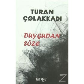 Duygudan Söze - Başsavcı Turan Çolakkadı