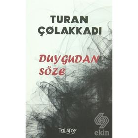 Duygudan Söze - Başsavcı Turan Çolakkadı