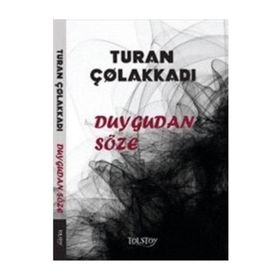 Duygudan Söze - Başsavcı Turan Çolakkadı
