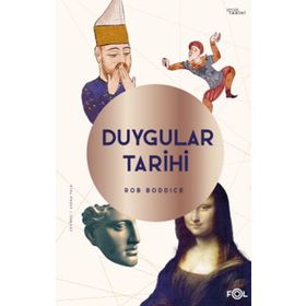 Duygular Tarihi - Rob Boddice