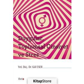 Duygular, Toplumsal Cinsiyet ve Stres Beta Yayınları