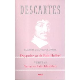 Duygular ya da Ruh Halleri - Renatus Descartes