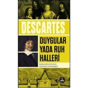 Duygular ya da Ruh Halleri - Renatus Descartes