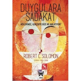 Duygulara Sadakat - Robert C. Solomon