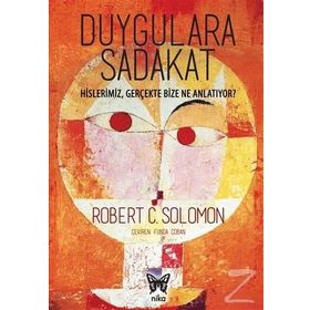 Duygulara Sadakat - Robert C. Solomon