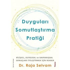 Duyguları Somutlaştırma Pratiği - Raja Selvam