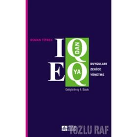 DUYGULARI ZEKICE YÖNETME IQ DAN EQ YA - OSMAN TITREK