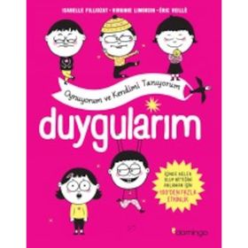 Duygularım Oynuyorum ve Kendimi Tanıyorum - Isabelle Filliozat