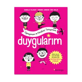Duygularım Oynuyorum ve Kendimi Tanıyorum - Isabelle Filliozat