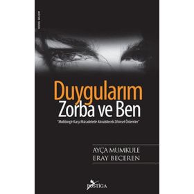 DUYGULARIM, ZORBA VE BEN - AYÇA MUMKULE;ERAY BECEREN
