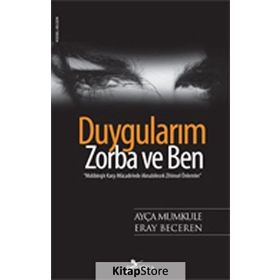 DUYGULARIM, ZORBA VE BEN - AYÇA MUMKULE;ERAY BECEREN
