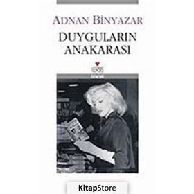 DUYGULARIN ANAKARASI - ADNAN BINYAZAR