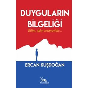 Duyguların Bilgeliği - Ercan Kuşdoğan