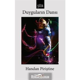 Duyguların Dansı- Handan Piriştine