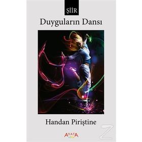 Duyguların Dansı- Handan Piriştine