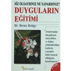 DUYGULARIN EĞİTİMİ SIZ OLSAYDINIZ NE YAPARDINIZ? - BERNA BRIDGE
