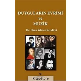 Duyguların Evrimi ve Müzik - Ozan Yılmaz Kendirci