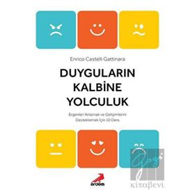 Duyguların Kalbine Yolculuk - Enrico Castelli Gattinara