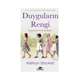 DUYGULARIN RENGI DEĞİŞİM BIR FISILTIYLA BAŞLAR - KATHRYN STOCKETT