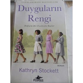 DUYGULARIN RENGI DEĞİŞİM BIR FISILTIYLA BAŞLAR - KATHRYN STOCKETT
