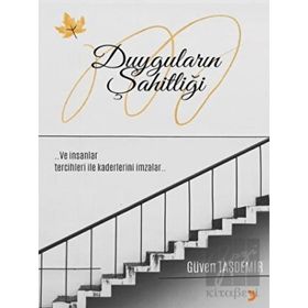 Duyguların Şahitliği - Güven Taşdemir - Cinius Yayınları
