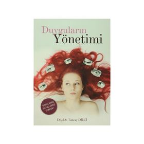 Duyguların Yönetimi - yard tuncay dilci