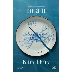 Duygularını Pişiren Kadın: Man - Kim Thuy