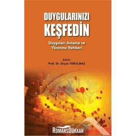 Duygularınızı Keşfedin - Orçun Yorulmaz