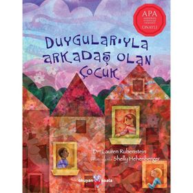 Duygularıyla Arkadaş Olan Çocuk - Lauren Rubenstein