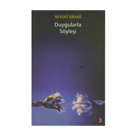 DUYGULARLA SÖYLEŞİ - NEVZAT ERDAĞ
