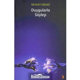 DUYGULARLA SÖYLEŞİ - NEVZAT ERDAĞ