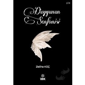Duygunun Senfonisi - Zeliha Koç