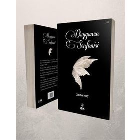 Duygunun Senfonisi - Zeliha Koç