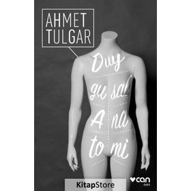 Duygusal Anatomi - Ahmet Tulgar
