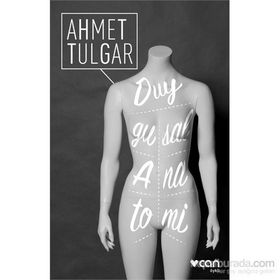 Duygusal Anatomi - Ahmet Tulgar