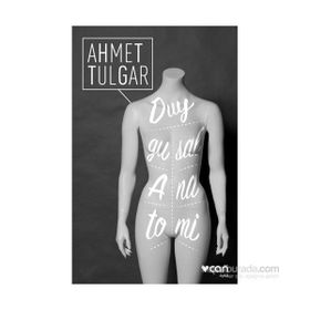 Duygusal Anatomi - Ahmet Tulgar