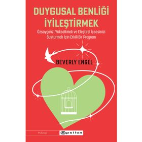 Duygusal Benliği İyileştirmek - Beverly Engel