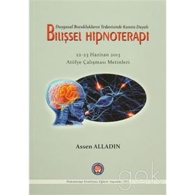 Duygusal Bozuklukların Tedavisinde Kanıta Dayalı Bilişsel Hipnoterapi - Assen Alladin