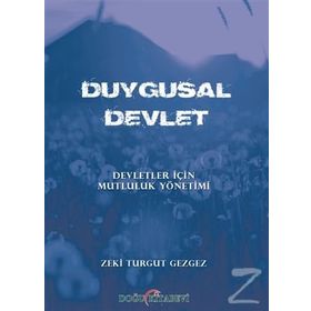 Duygusal Devlet - Zeki Turgut Gezgez